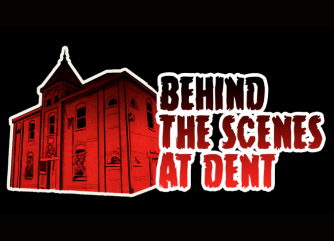 Behind the Scenes at Dent